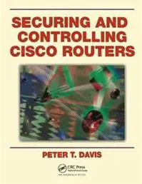 Securing and Controlling Cisco Routers