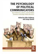 The Psychology of Political Communicators