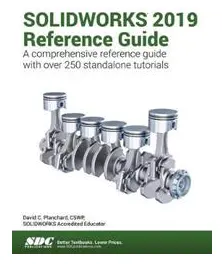 SOLIDWORKS 2019 Reference Guide