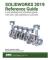 SOLIDWORKS 2019 Reference Guide