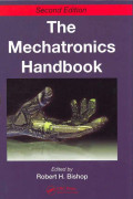 The Mechatronics Handbook - 2 Volume Set