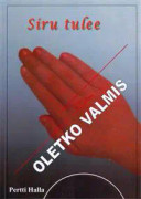 Siru tulee - oletko valmis