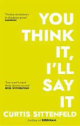 You Think It, I'll Say It
