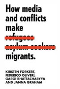 How Media and Conflicts Make Migrants