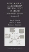 Intelligent Multimedia Multi-Agent Systems