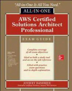 AWS Certified Solutions Architect Professional All-in-One Exam Guide (Exam SAP-C01)