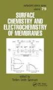 Surface Chemistry and Electrochemistry of Membranes