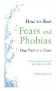 How to Beat Fears and Phobias