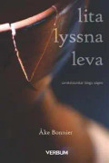 Lita lyssna leva : samtalstankar längs vägen