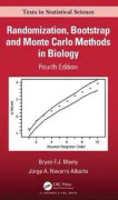 Randomization, Bootstrap and Monte Carlo Methods in Biology