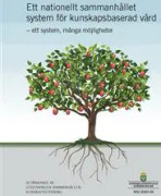 Ett nationellt sammanhållet system för kunskapsbaserad vård. SOU 2020:36. E