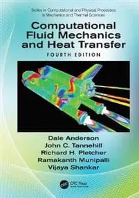 Computational Fluid Mechanics and Heat Transfer