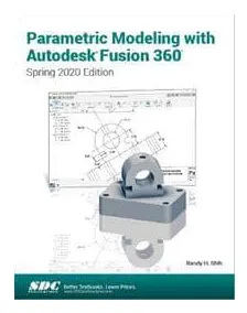 Parametric Modeling with Autodesk Fusion 360