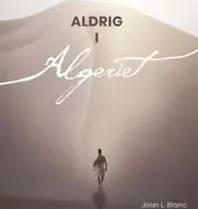Aldrig i Algeriet