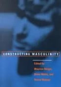 Constructing Masculinity