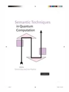 Semantic Techniques in Quantum Computation