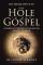 Hole in Our Gospel