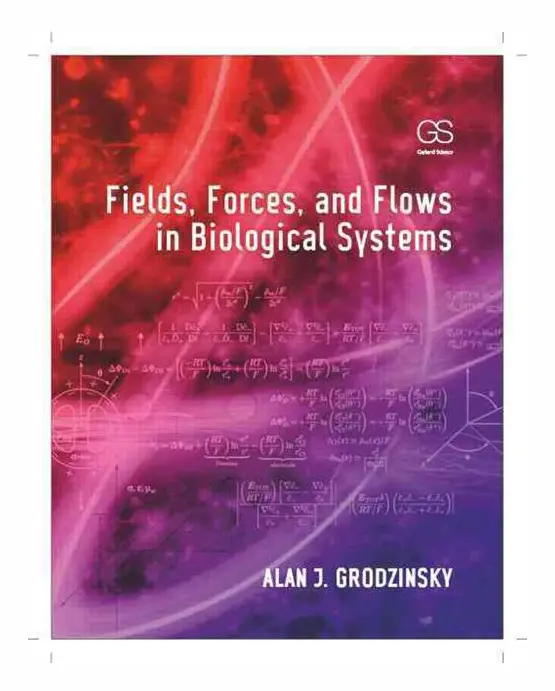 Fields, Forces, and Flows in Biological Systems