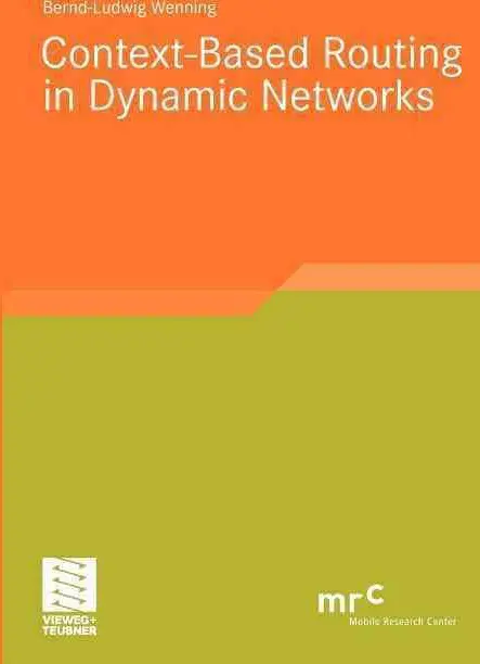 Context-Based Routing in Dynamic Networks