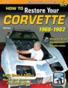 CORVETTE RESTORATION GUIDE 1968-1982