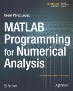 MATLAB Programming for Numerical Analysis