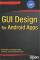 GUI Design for Android Apps