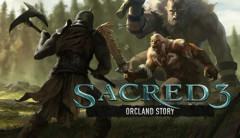 Sacred 3 - Orcland Story DLC