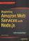 Beginning Amazon Web Services with Node.js