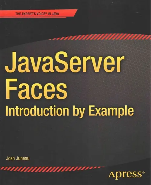 JavaServer Faces: Introduction by Example