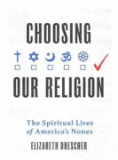 Choosing Our Religion