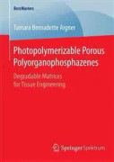 Photopolymerizable Porous Polyorganophosphazenes