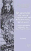 Soft Governance, International Organizations and Education Policy Convergence