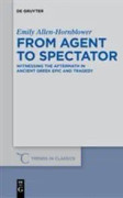 From Agent to Spectator