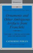 Ornaments and Other Ambiguous Artifacts from Franchthi