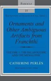 Ornaments and Other Ambiguous Artifacts from Franchthi