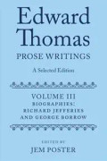 Edward Thomas: Prose Writings: A Selected Edition