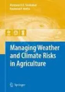 Managing Weather and Climate Risks in Agriculture