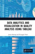 Data Analytics and Visualization in Quality Analysis using Tableau