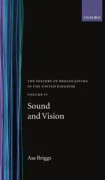 The History of Broadcasting in the United Kingdom: Volume IV: Sound and Vision