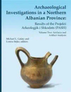 Archaeological Investigations in a Northern Albanian Province: Results of the Projekti Arkeologjik i Shkodrës (PASH)