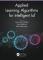 Applied Learning Algorithms for Intelligent IoT