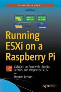 Running Esxi on a Raspberry Pi
