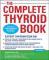 The Complete Thyroid Book, Second Edition