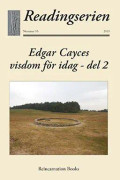 Edgar Cayces visdom för idag. Del 2 9789198509601