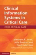Clinical Information Systems in Critical Care