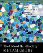 The Oxford Handbook of Metamemory