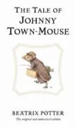 The Tale of Johnny Town-Mouse