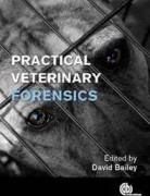 Practical Veterinary Forensics
