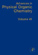 Advances in Physical Organic Chemistry