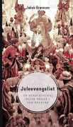 Julevangeliet | Jakob Brønnum | Språk: Danska